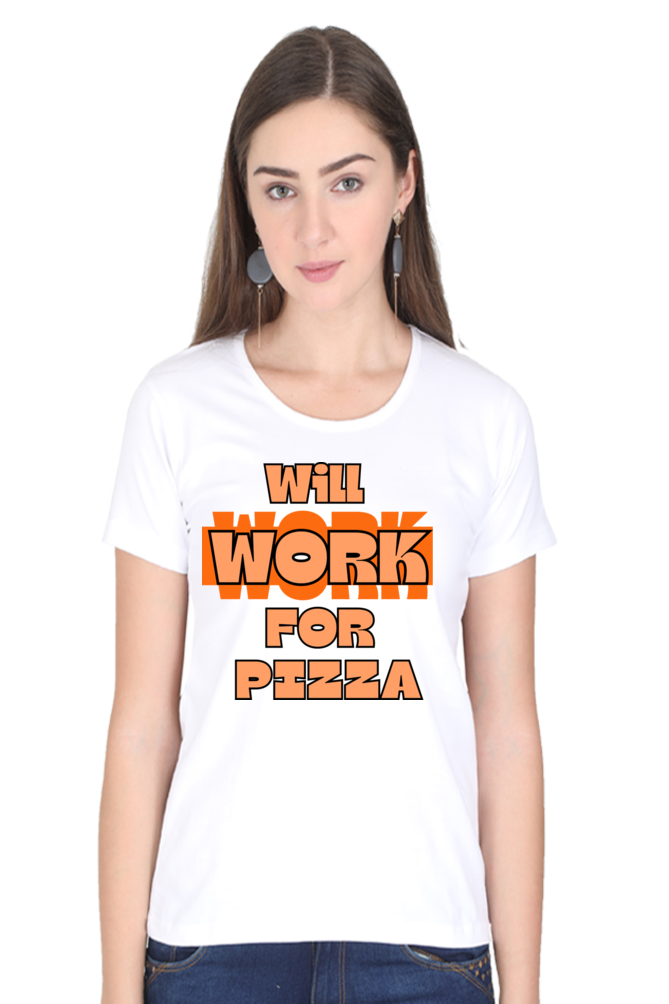 Will Work For Pizza - Women's T-shirt