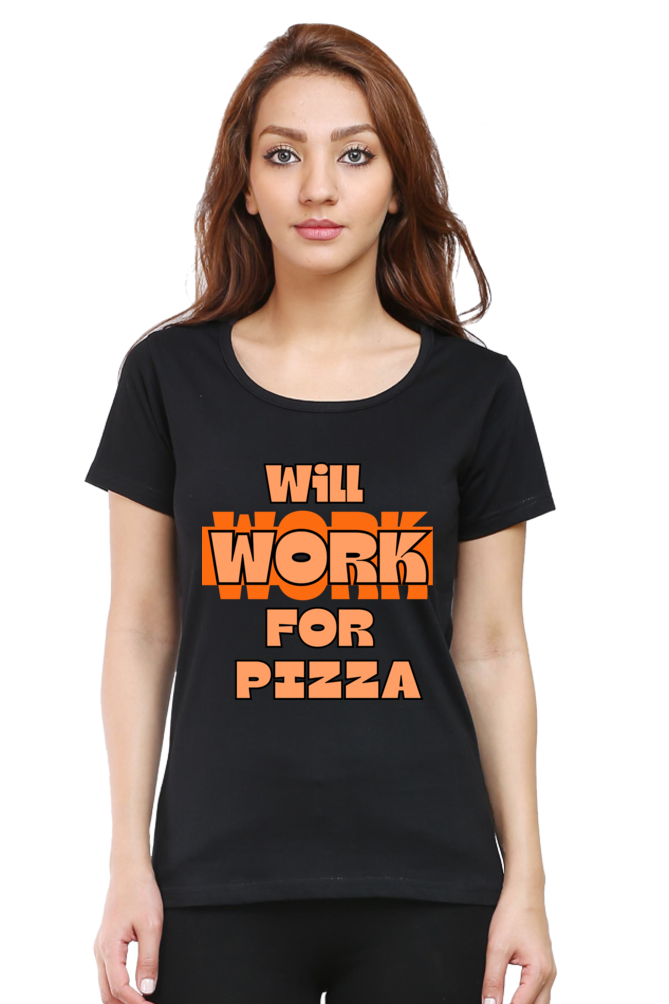 Will Work For Pizza - Women's T-shirt