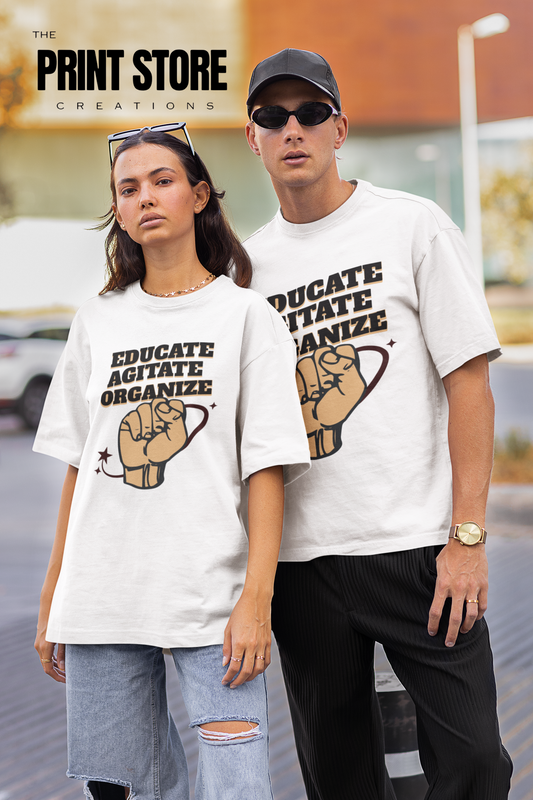 Educate Agitate Organize - Unisex Oversized T-Shirt